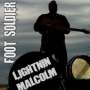 Lightnin' Malcolm: Foot Soldier, CD