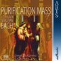 Johann Sebastian Bach (1685-1750): Messe zum Fest Maria Lichtmess, SACD