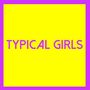 : Typical Girls Volume Three, LP