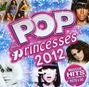 : Pop Princesses 2012 (CD + DVD), CD,DVD