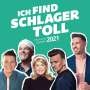 : Ich find Schlager toll - Frühjahr / Sommer 2021, CD,CD