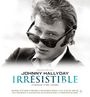 Johnny Hallyday: Irresistible (Limited Edition), CD,CD
