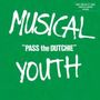 Musical Youth: Pass The Dutchie (Limited Edition), 10I