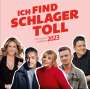 : Ich find Schlager toll - Frühjahr / Sommer 2023, CD,CD