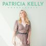 Patricia Kelly: Unbreakable, CD