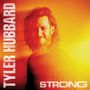 Tyler Hubbard: Strong, LP