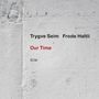 Trygve Seim & Frode Haltli: Our Time, CD