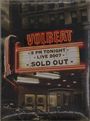 „VOLBEAT - 8 PM TONIGHT - LIVE 2007 - SOLD OUT“. Leuchtreklame eines Konzertsaals in einer städtischen Umgebung.