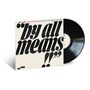 Aaron Parks: By All Means (180g), LP