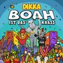Dikka: BOAH ist das krass (Neue Version), CD