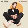 Rob Thomas: All Night Days, LP