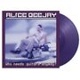Alice DeeJay: Who Needs Guitars Anyway? (25th Anniversary) (180g) (Limited Edition) (Purple Vinyl), LP