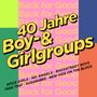 : Back For Good: 40 Jahre Boy- & Girlgroups, CD,CD