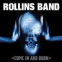 "ROLLINS BAND", „COME IN AND BURN“; blaues Röntgenbild eines Schädels über schwarzem Hintergrund.