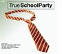 True School Party / Var: True School Party / Various, CD