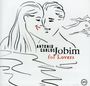 Antonio Carlos (Tom) Jobim (1927-1994): Antonio Carlos Jobim For Lovers, CD