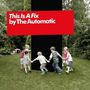 The Automatic: This Is A Fix, CD