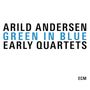 Arild Andersen: Green In Blue: The Early Quartets, CD,CD,CD