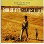 Paul Kelly: Greatest Hits: Songs From The South Vol. 1 & 2, CD,CD