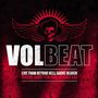 Volbeat: Live From Beyond Hell / Above Hell, LP,LP,LP