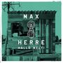 Max Herre: Hallo Welt! (180g), LP