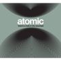 Atomic: There's A Hole In The Mountain, CD