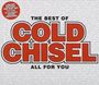 Cold Chisel: The Best Of Cold Chisel: All For You (Limited-Edition), CD,CD