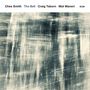 Ches Smith, Craig Taborn & Mat Maneri: The Bell, CD