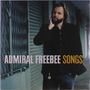 Admiral Freebee: Songs, LP
