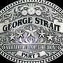 George Strait: Strait Out Of The Box: Part 2, CD,CD,CD