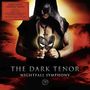 The Dark Tenor: Nightfall Symphony, LP
