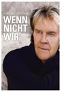 Howard Carpendale: Wenn nicht wir. (Limited Fan Edition), CD,Merchandise