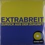 Extrabreit: Zurück aus der Zukunft (Limited Edition) (Translucent Yellow & Blue Vinyl), LP