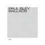 Paul Bley: Ballads (Touchstones), CD