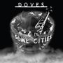 Doves: Some Cities (180g) (Limited-Numbered-Edition) (White Vinyl), LP,LP