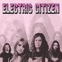 Electric Citizen: Higher Time, LP