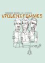 Violent Femmes: Permanent Record: Live & Otherwise, DVD