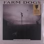 Farm Dogs: Last Stand In Open Country (RSD 2024) (Limited Edition) (Black Ice Vinyl) (45 RPM), LP