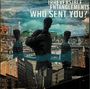 Irreversible Entanglements: Who Sent You?, LP
