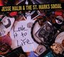 Jesse Malin/St.Marks Social: Love It To Life, CD