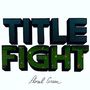 Title Fight: Floral Green, CD