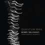 Bobby Selvaggio: Quantum Man, CD