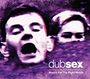 Dub Sex: Search For The Right Words, CD