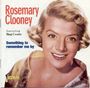 Rosemary Clooney: Something To Remember Me By, CD