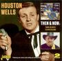 Houston Wells: Then & Now: From Joe Me, CD