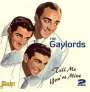 The Gaylords: Tell Me You're Mine, CD,CD