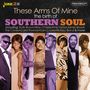 These Arms Of Mine: The Birth Of Southern Soul, CD