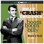 Billy "Crash" Craddock: Boom Boom Billy: The Rock'n'Roll Years, CD