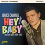Bruce Channel: Hey! Baby, CD
