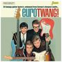 : Eurotwang!: 34 Twangy Guitar Instros Exhumed From, CD